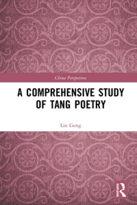 Omslagafbeelding: A Comprehensive Study of Tang Poetry 1st edition 9780367649128