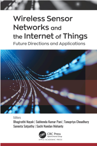 Imagen de portada: Wireless Sensor Networks and the Internet of Things 1st edition 9781774637951