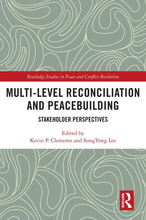 Multi-Level Reconciliation and Peacebuilding 