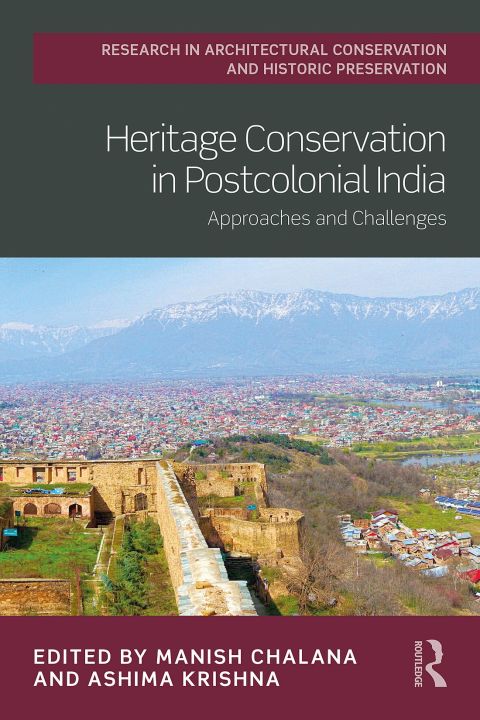 Heritage Conservation in Postcolonial India 