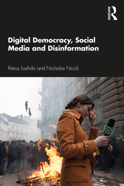 Cover image for book Digital Democracy, Social Media and Disinformation