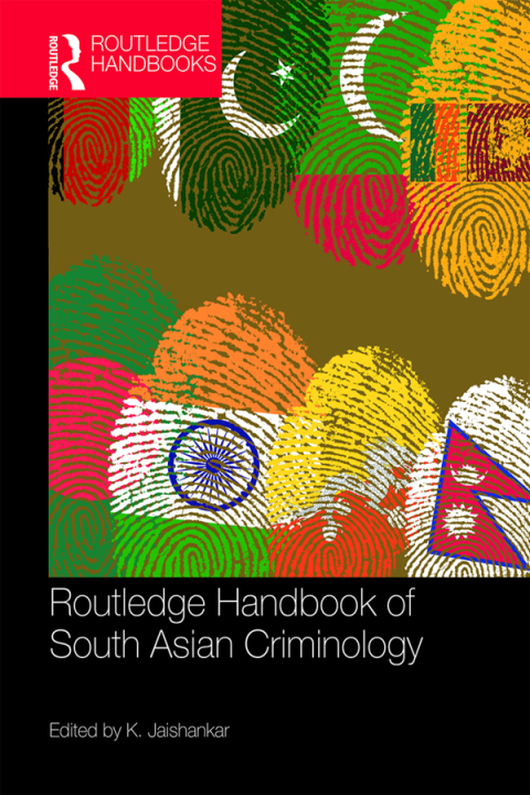 Cover image for book Routledge Handbook of South Asian Criminology