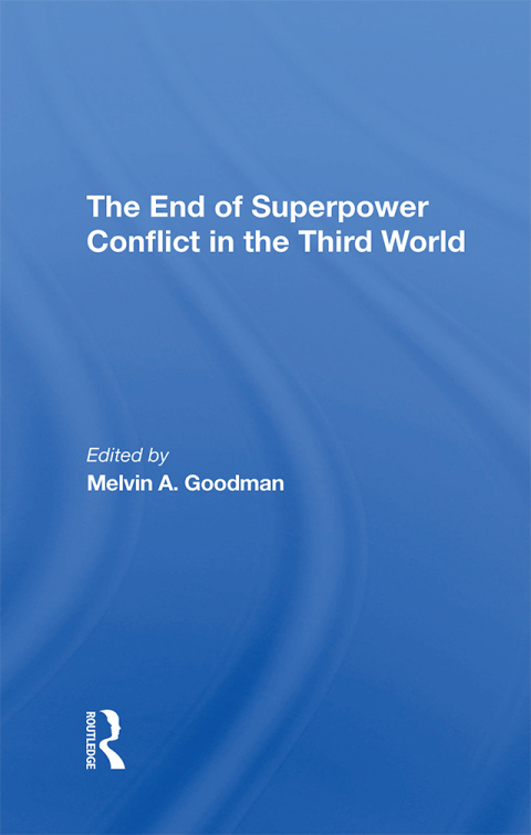 Cover image for book The End Of Superpower Conflict In The Third World