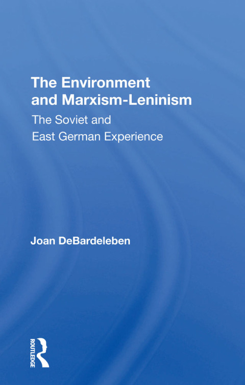 Cover image for book The Environment And Marxismleninism