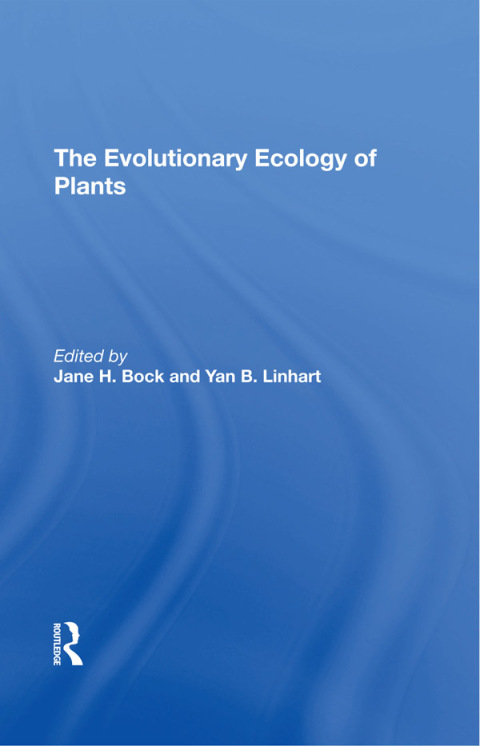 The Evolutionary Ecology Of Plants 