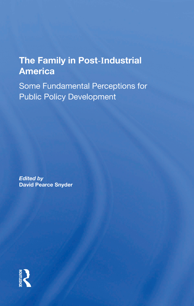 The Family In Postindustrial America