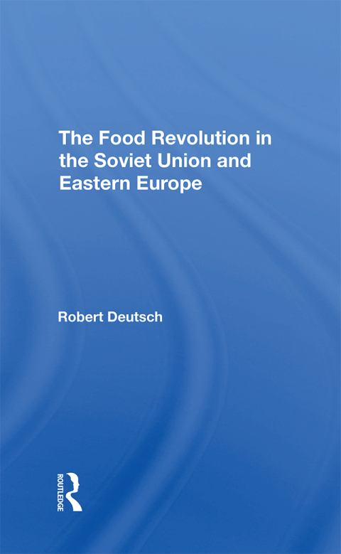 Cover image for book The Food Revolution In The Soviet Union And Eastern Europe