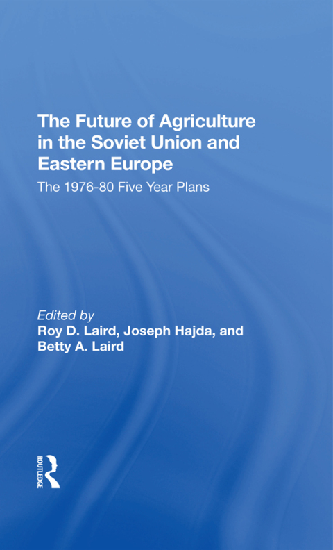 The Future Of Agriculture In The Soviet Union And Eastern Europe 