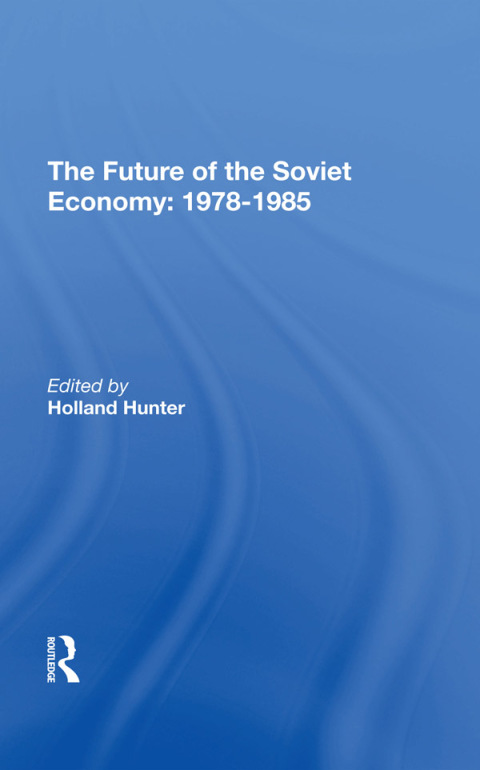 Cover image for book The Future Of The Soviet Economy: 19781985