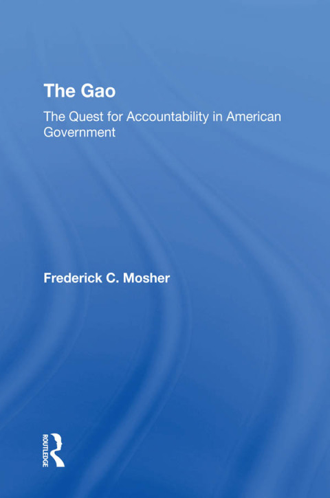 Cover image for book The Gao: The Quest For Accountability In American Government