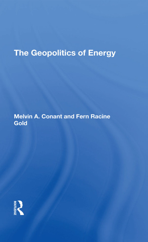 Cover image for book The Geopolitics Of Energy