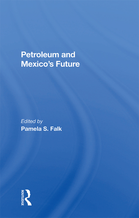 Cover image for book Petroleum And Mexico's Future