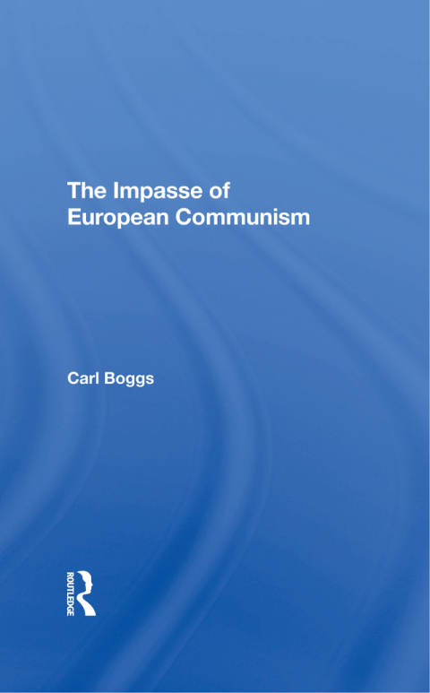 Cover image for book The Impasse Of European Communism