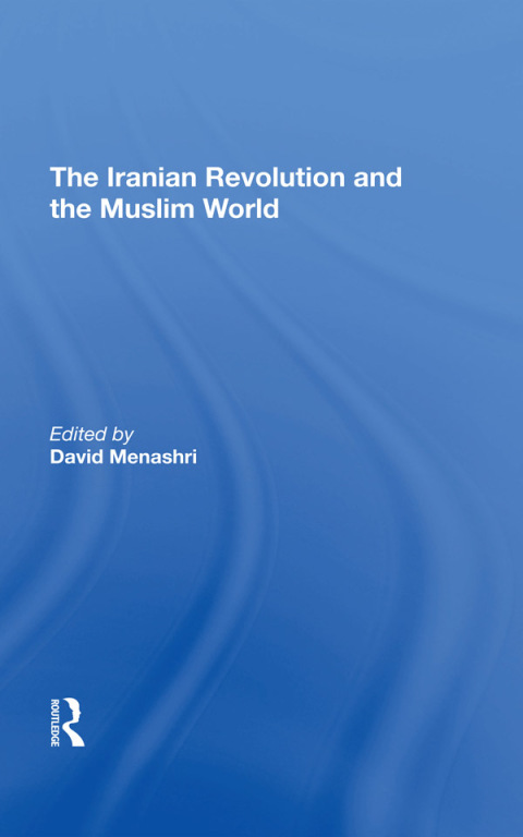 Cover image for book The Iranian Revolution And The Muslim World