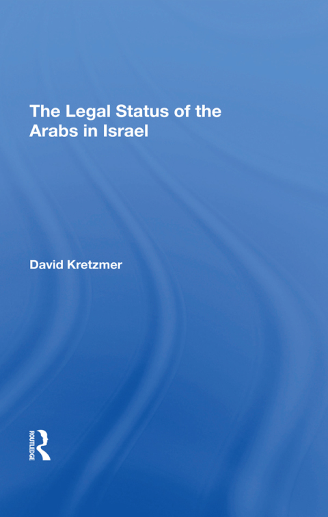 Cover image for book The Legal Status Of The Arabs In Israel