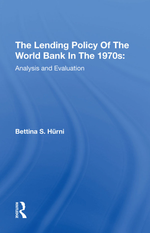 Cover image for book The Lending Policy Of The World Bank In The 1970s
