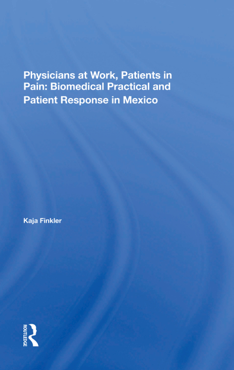 Cover image for book Physicians At Work, Patients In Pain