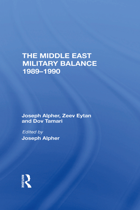 Cover image for book The Middle East Military Balance 19891990
