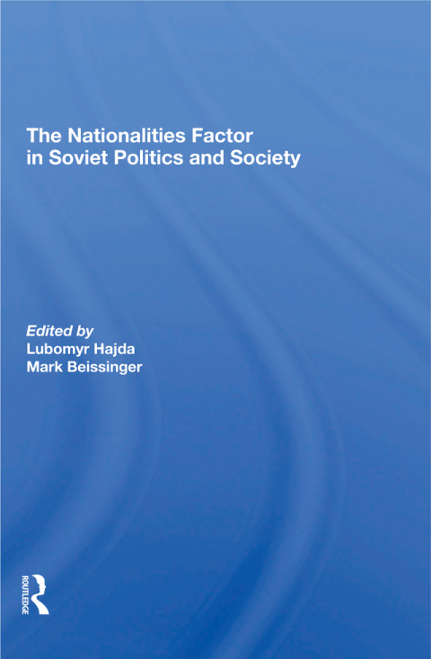 Cover image for book The Nationalities Factor In Soviet Politics And Society