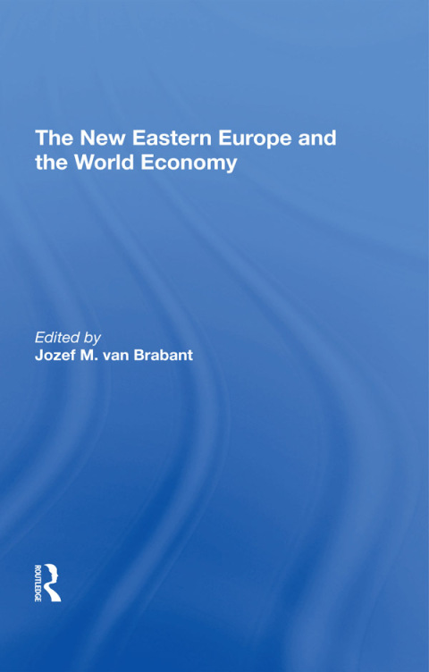 Cover image for book The New Eastern Europe And The World Economy