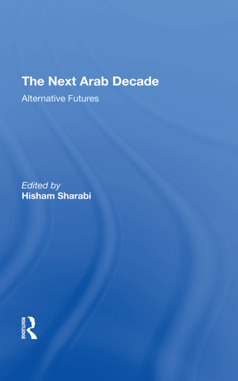 Cover image for book The Next Arab Decade