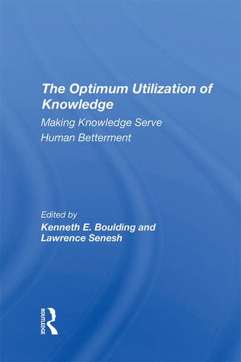 Cover image for book The Optimum Utilization Of Knowledge