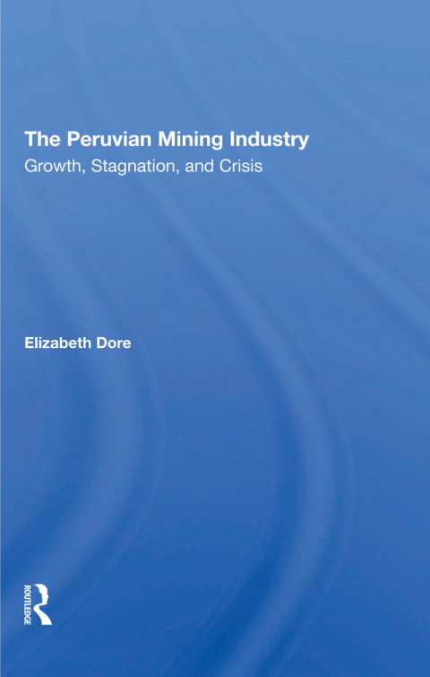 Cover image for book The Peruvian Mining Industry