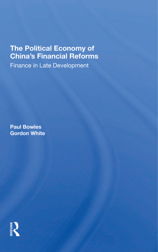 The Political Economy Of China's Financial Reforms
