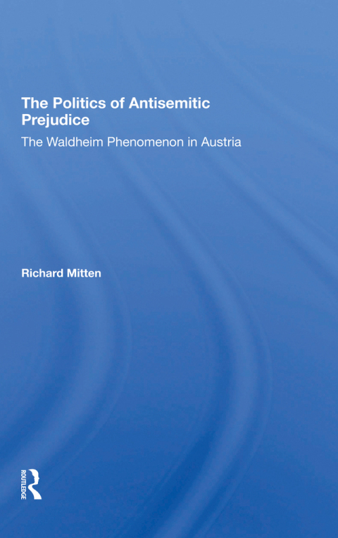 Cover image for book The Politics Of Antisemitic Prejudice