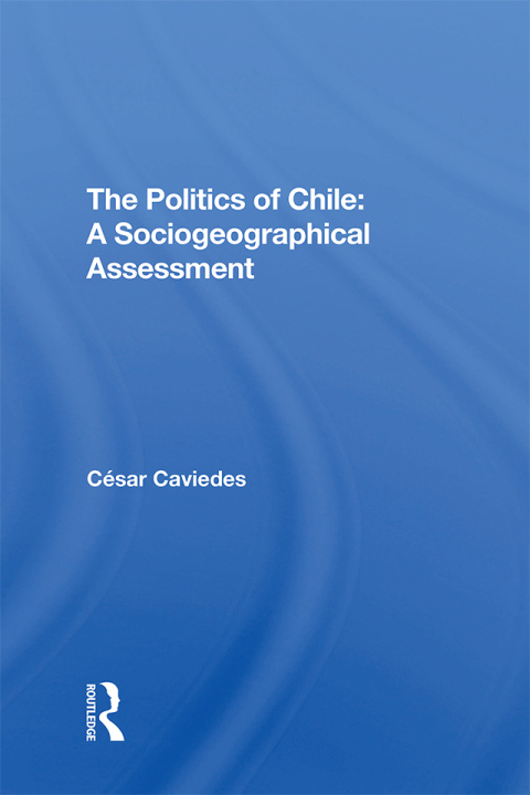 Cover image for book The Politics Of Chile