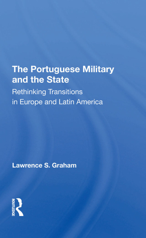 Cover image for book The Portuguese Military And The State