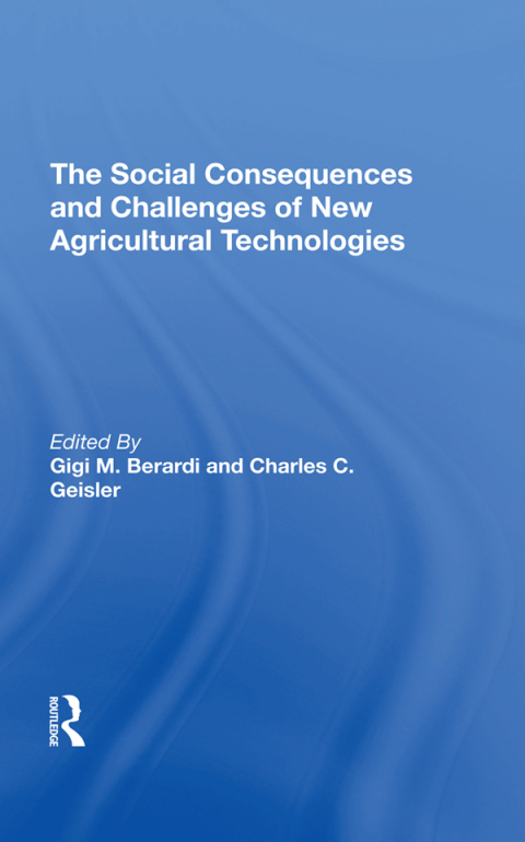 Cover image for book The Social Consequences And Challenges Of New Agricultural Technologies