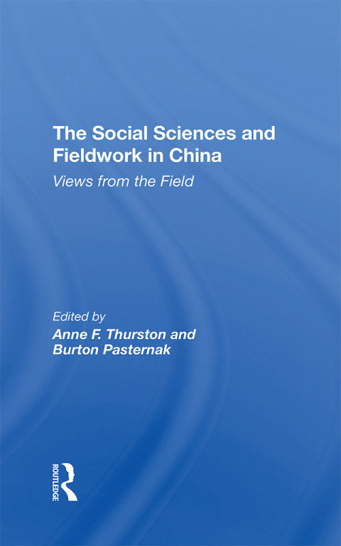 Cover image for book The Social Sciences And Fieldwork In China