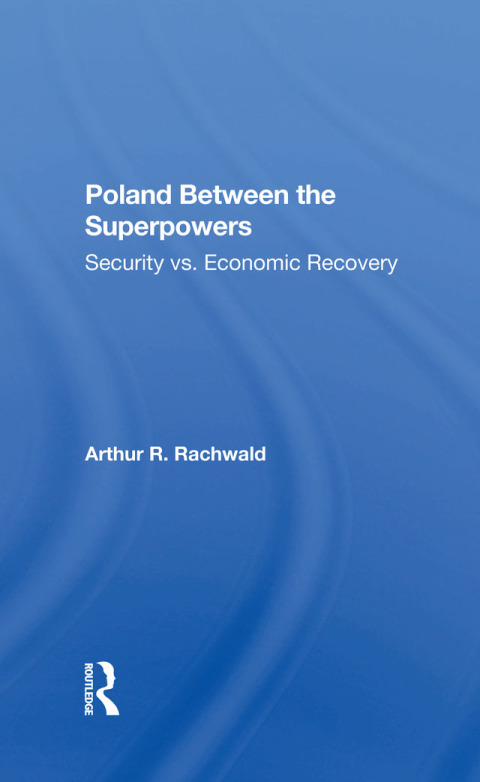 Cover image for book Poland Between The Superpowers