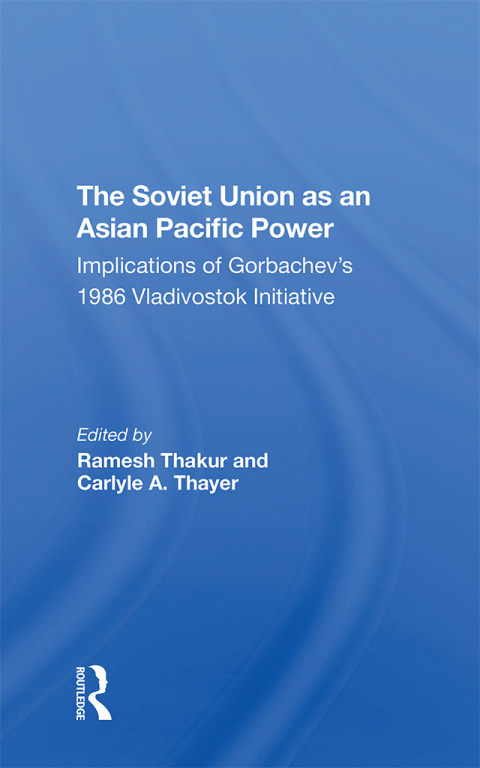 The Soviet Union As An Asianpacific Power 