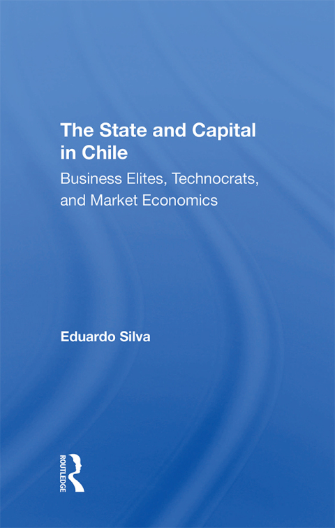 Cover image for book The State And Capital In Chile