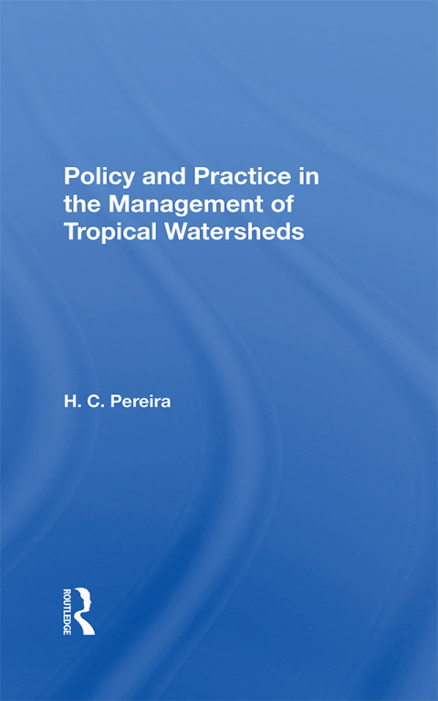 Cover image for book Policy And Practice In The Management Of Tropical Watersheds