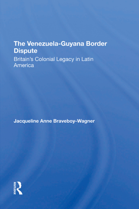 Cover image for book The VenezuelaGuyana Border Dispute