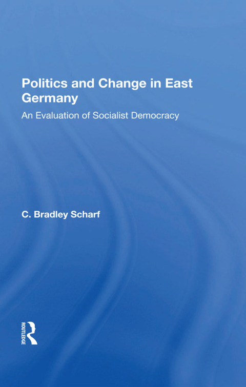 Cover image for book Politics And Change In East Germany