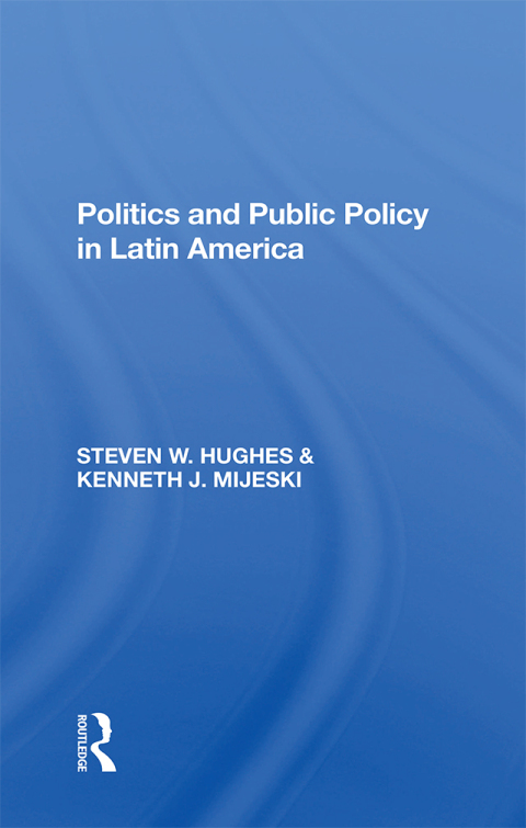 Politics And Public Policy In Latin America 
