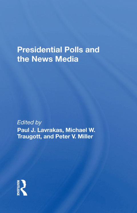 Presidential Polls And The News Media 