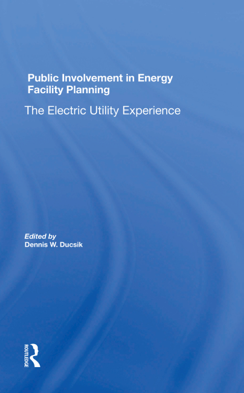 Cover image for book Public Involvement In Energy Facility Planning