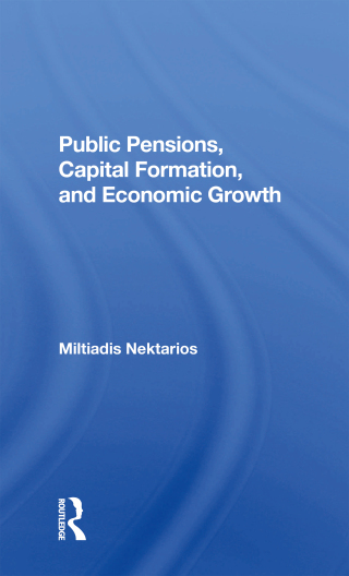 Public Pensions, Capital Formation, And Economic Growth