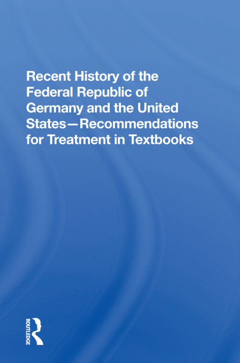 Cover image for book Recent History Of The Federal Republic Of Germany And The United States