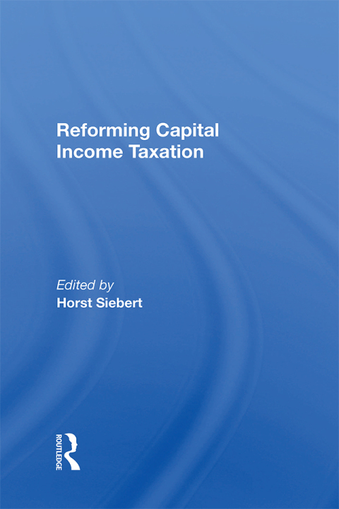 Cover image for book Reforming Capital Income Taxation