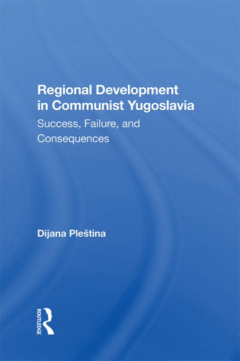 Cover image for book Regional Development In Communist Yugoslavia
