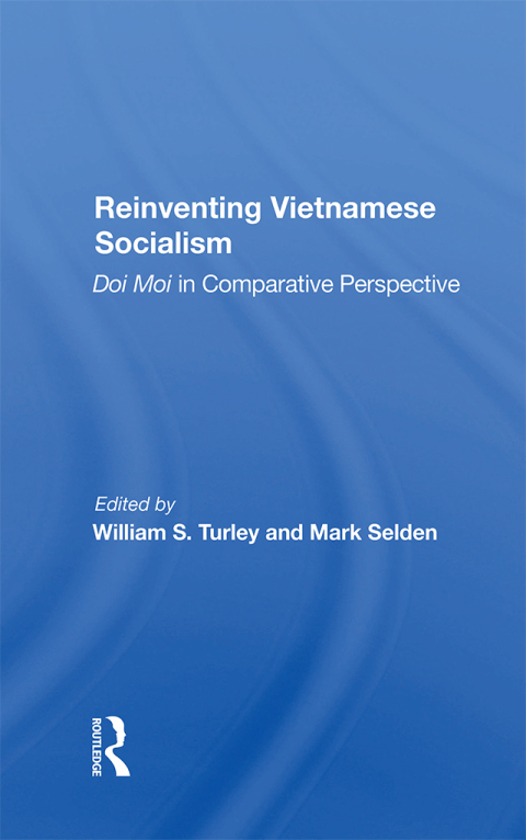 Reinventing Vietnamese Socialism 