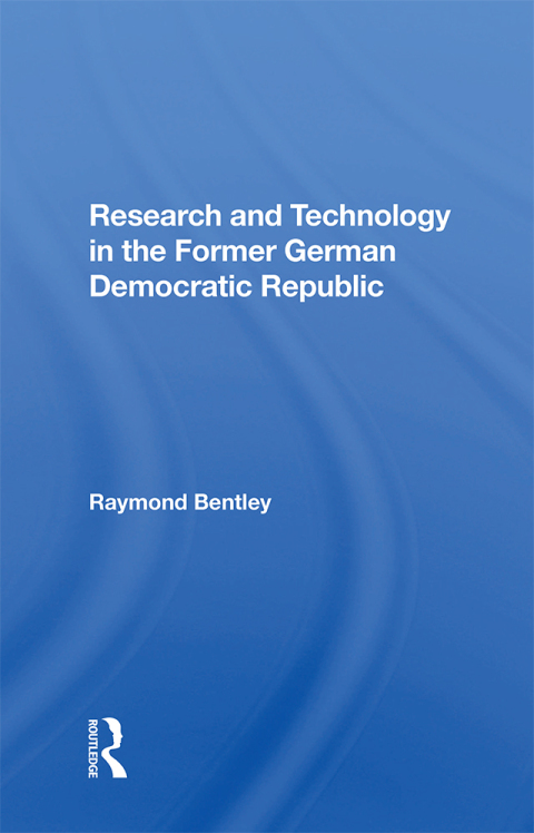 Cover image for book Research And Technology In The Former German Democratic Republic