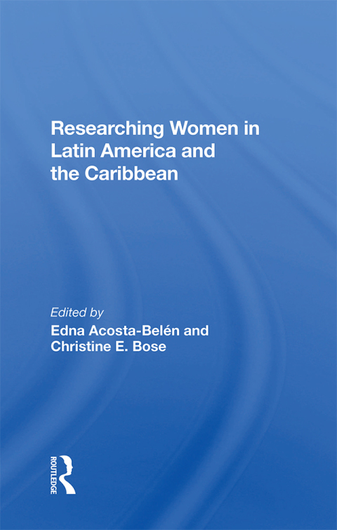 Cover image for book Researching Women In Latin America And The Caribbean