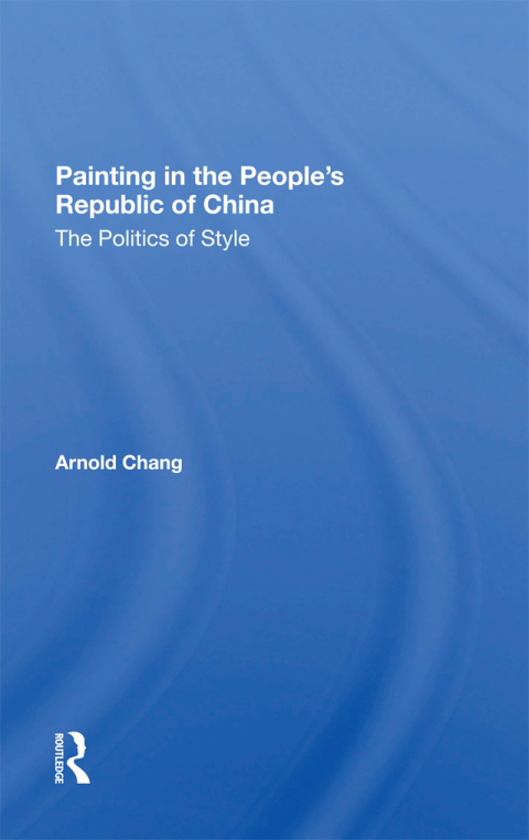 Cover image for book Painting In The People's Republic Of China